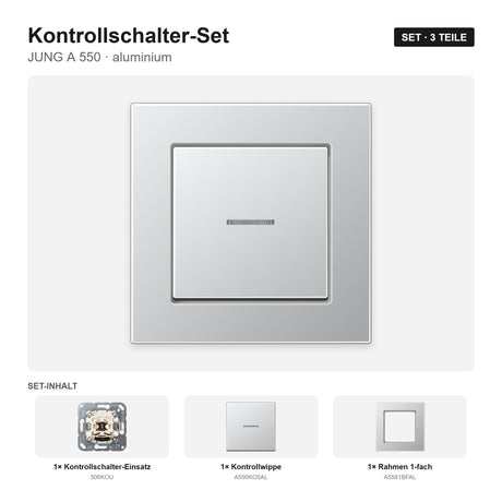 JUNG A 550 Kontrollschalter-Set aluminium – montiert